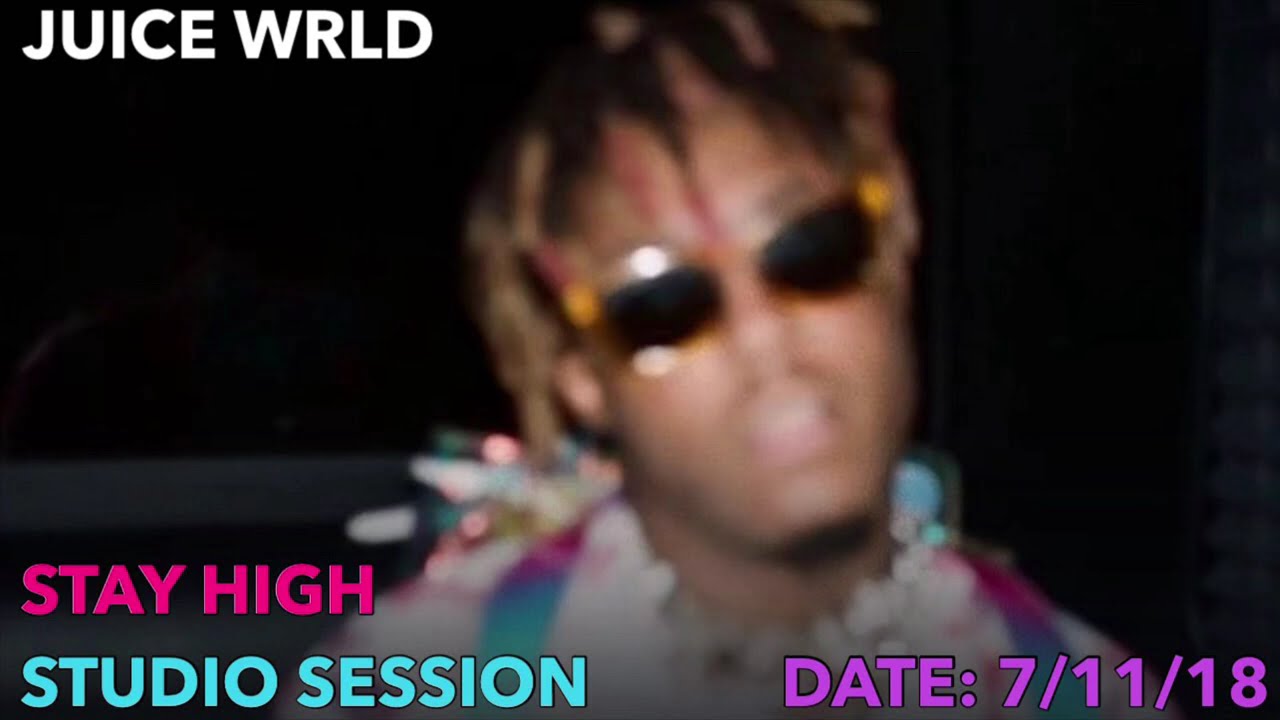 Juice WRLD - Stay High (Studio Session)