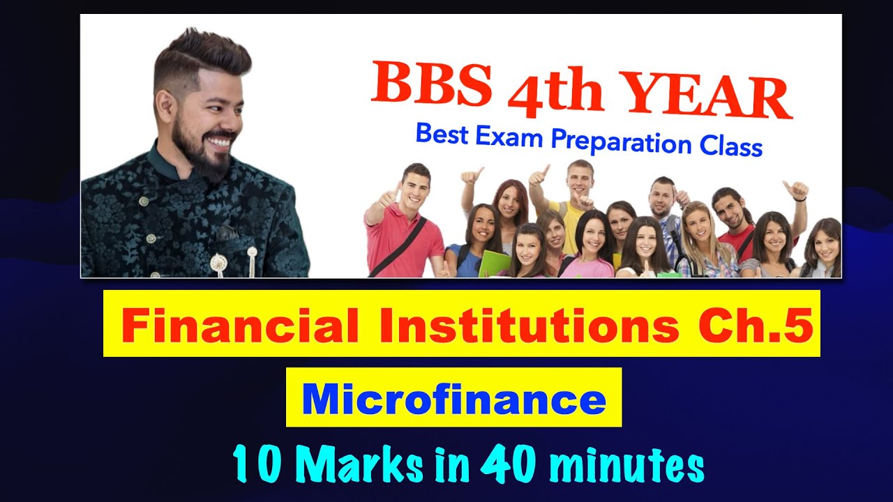Microfinance !! Financial Institutions !! BBS 4th Year !! By Arjun Sir !!