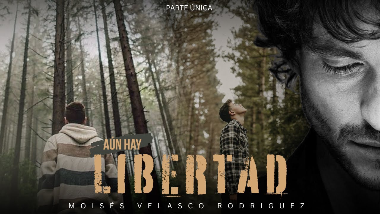 AÚN HAY LIBERTAD - PARTE ÚNICA