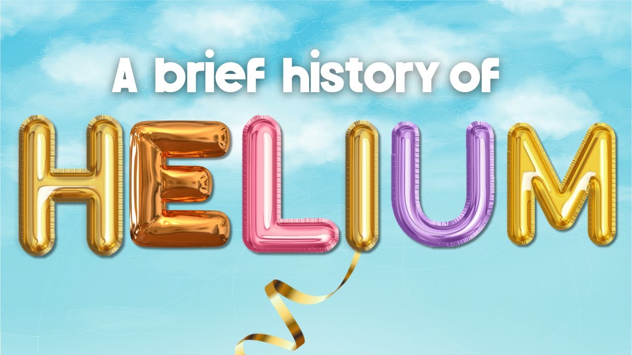 A Brief History of Helium — and Why Running Out Is a BIG Problem