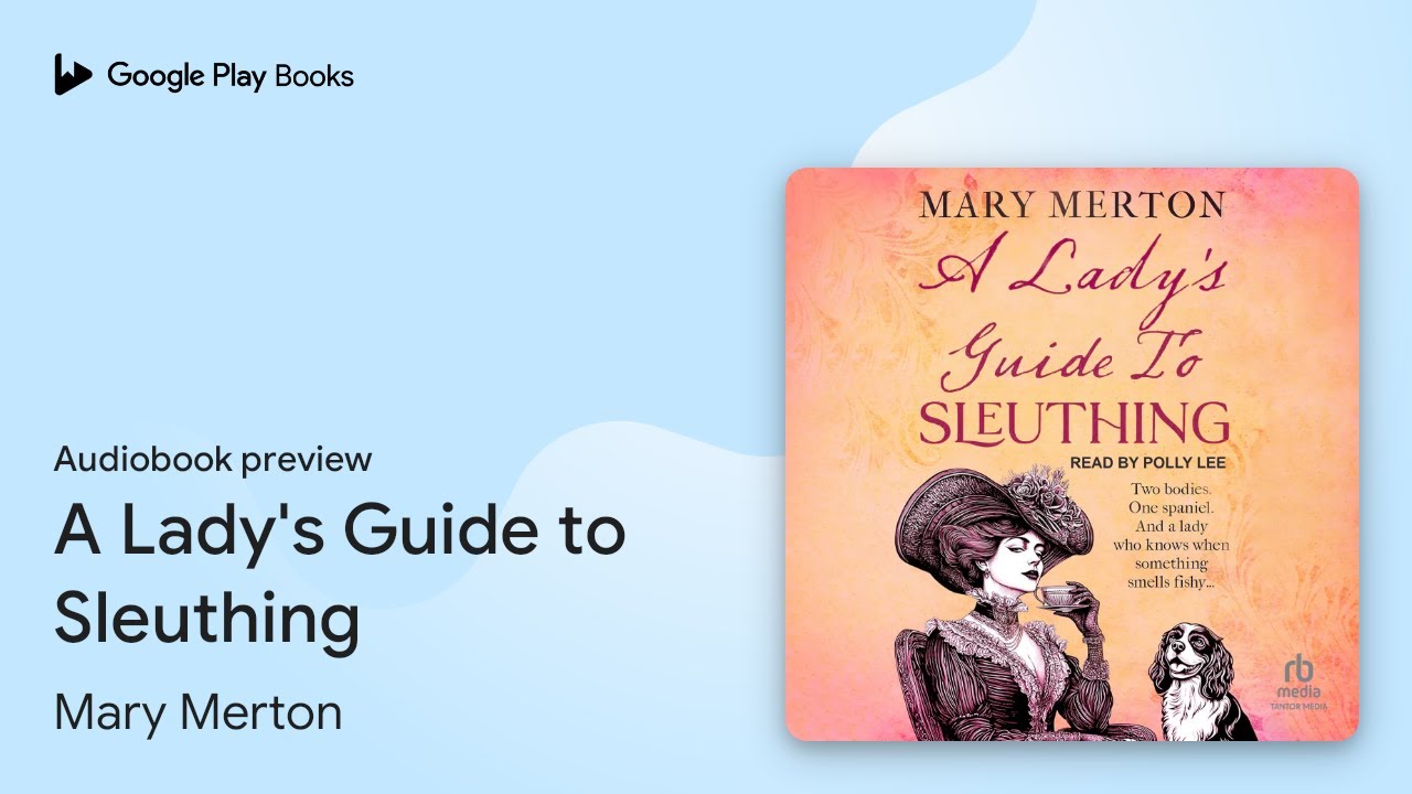 A Lady's Guide to Sleuthing by Mary Merton · Audiobook preview