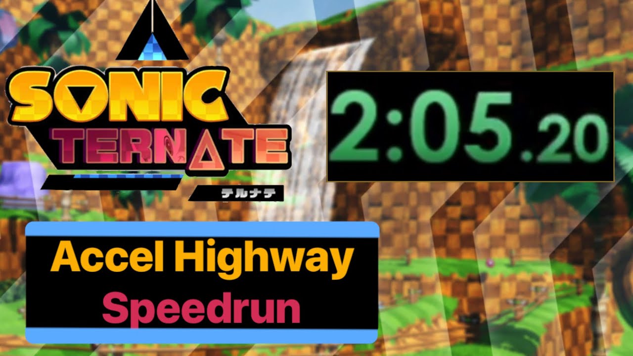 Sonic Ternate Accel Highway Speedrun in 2:05