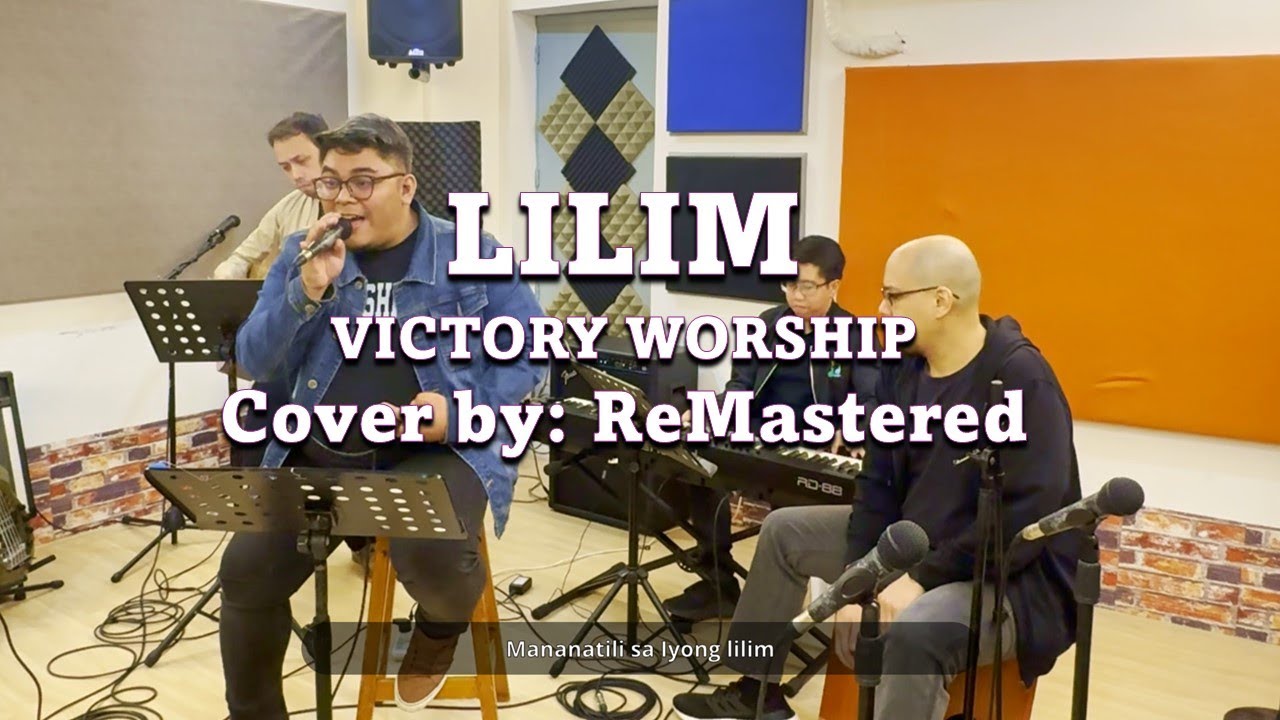 LILIM  - VICTORY WORSHIP - Cover by ReMastered feat. Marc Daniell Santos
