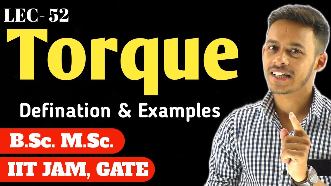 (LEC- 52) torque || IITJAM || GATE ||