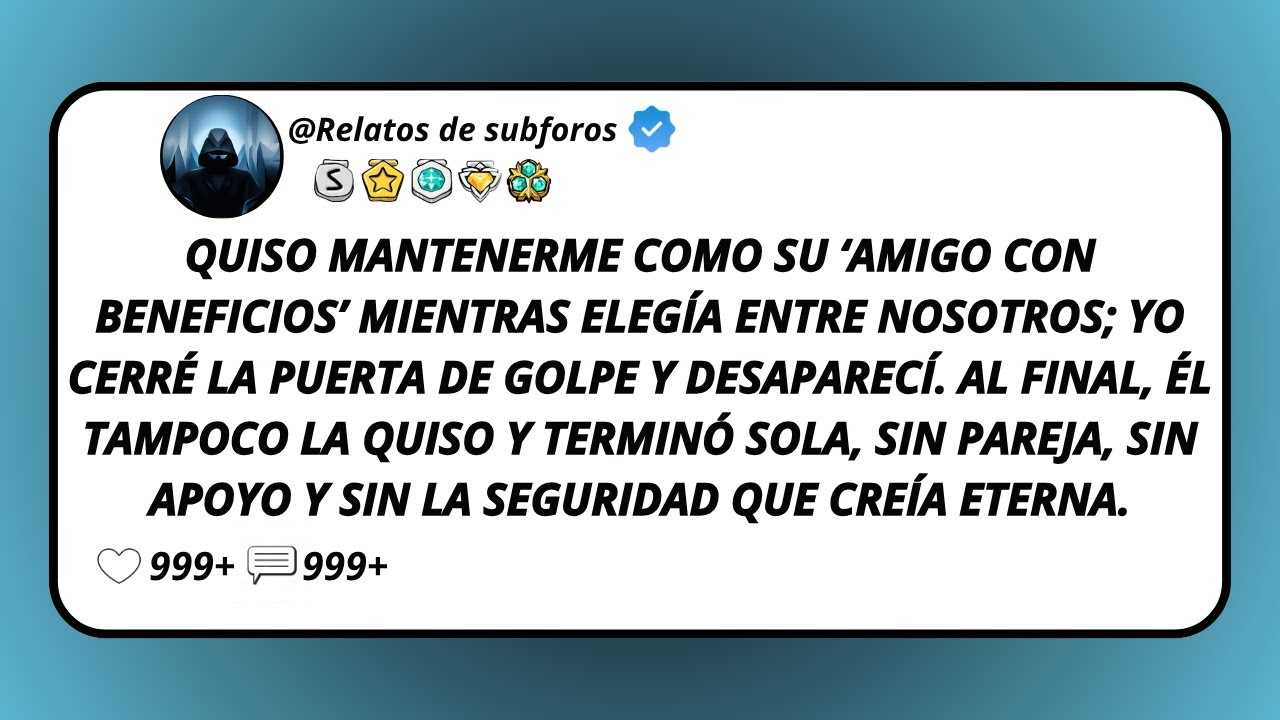 Quiso Mantenerme Como Su ‘Amigo Con Beneficios’ Mientras Elegía Entre Nosotros; Yo Cerré La...