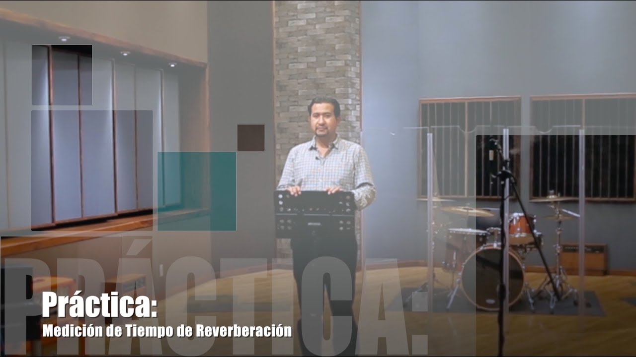Práctica de Medición del Tiempo de Reverberación - ¿Cómo medir el tiempo de reverberación?