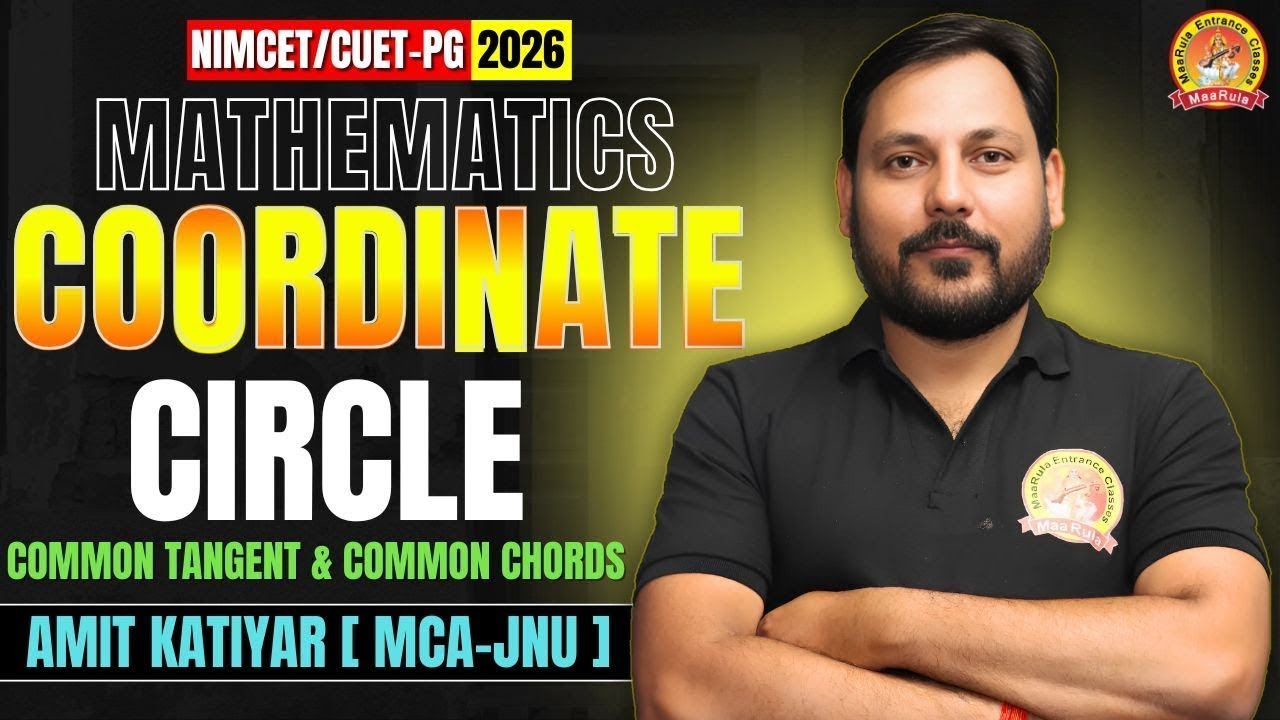 COORDINATE | CIRCLE | PART- 07 | COMMON TANGENT & COMMON CHORDS | MATHEMATICS #nimcet #cuetpg #mca