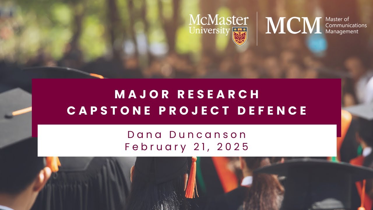 McMaster University MCM - Capstone Research Presentation - Dana Duncanson, MCM