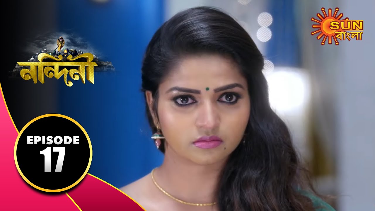 Nandini - Episode 17 | 11 Sept 2019 | Bengali Serial | Sun Bangla TV