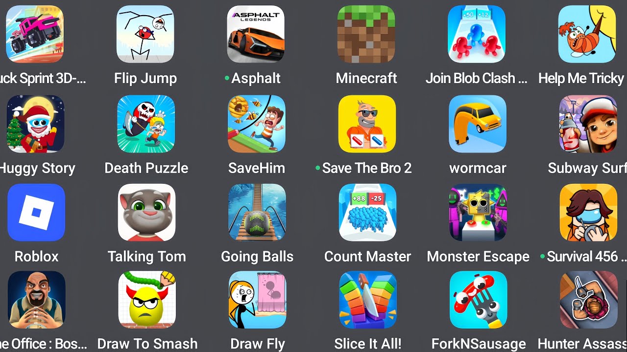 Draw To Smash,Death Puzzle,Save Him,Count Master,Slice It All,Subway Surfers,Minecraft,Roblox,My Tom