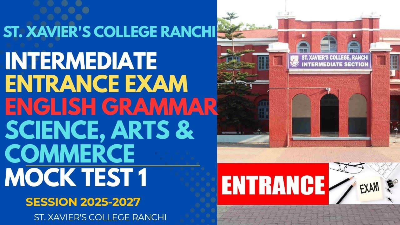 St. Xavier's College Ranchi English Set 1 Entrance Question Paper 2025!! PYQ Paper Solution 2025!SXC