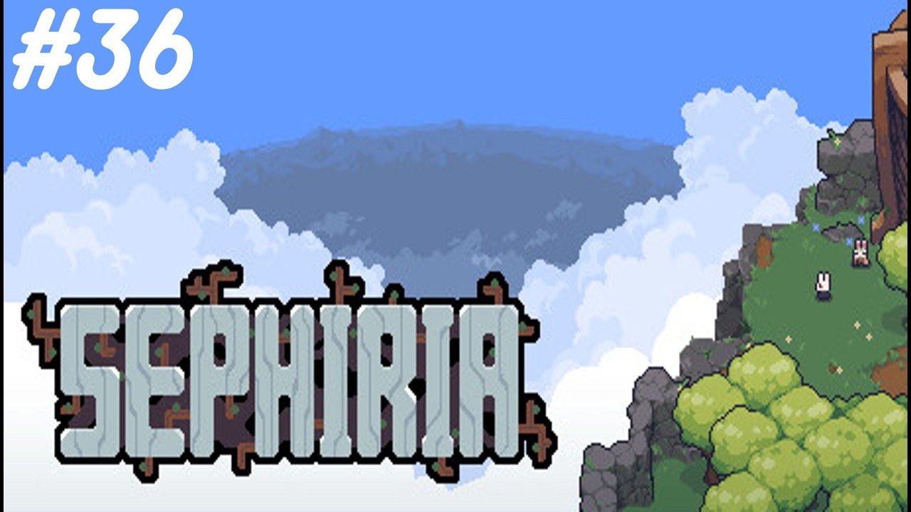 Sephiria (EA: 0.10.17) EP.36