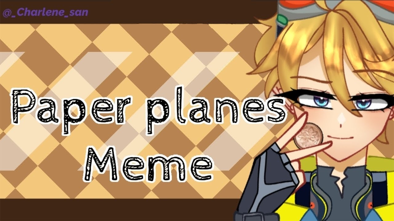 [PAPER PLANES MEME📃✈️]  FT: Yu Q. Wilson ⚠️TW: FLASH, GUN, GUNSHOT⚠️