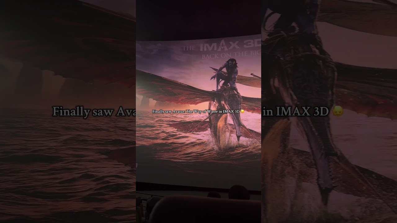 finally seeing Avatar in IMAX 3D healed my inner child #avatarthewayofwater #imax #jamescameron