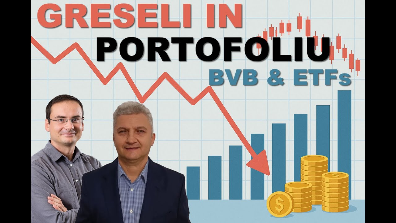 Greseli in portofoliu BVB & ETFs