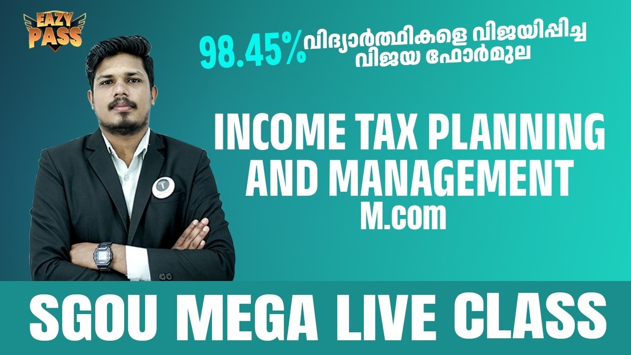 98.45% വിദ്യാർത്ഥികളെയും വിജയിപ്പിച്ച വിജയ Formula  INCOME TAX  Planning  -Exam Oriented Mega Live