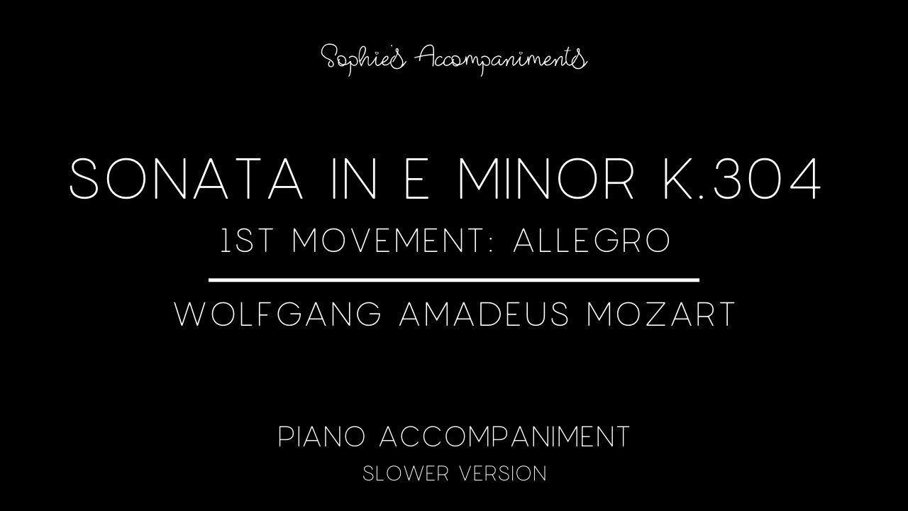 Allegro from Mozart Violin Sonata in E Minor - Slower Piano Accompaniment