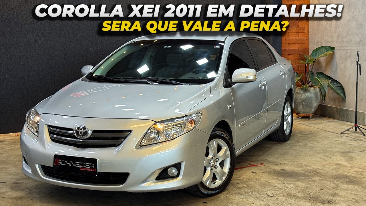 O QUERIDINHO DOS BRASILEIROS TOYOTA COROLLA XEI 2011 EM DETALHES