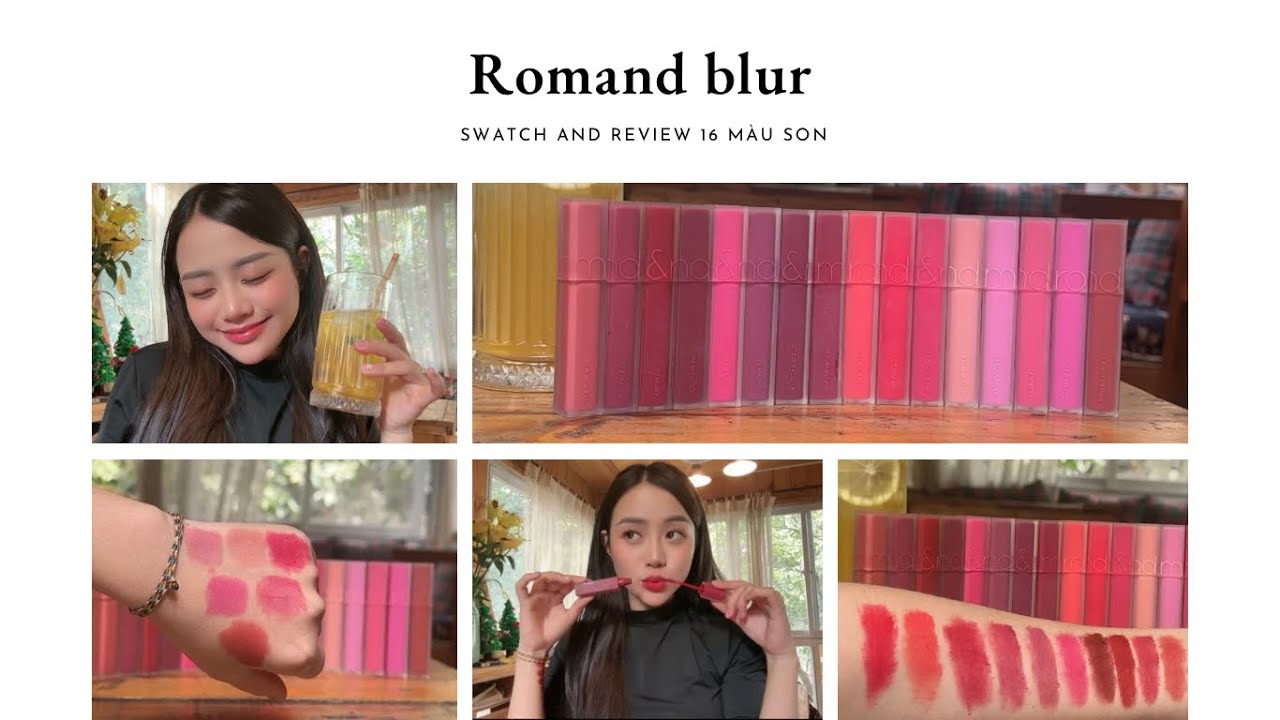 [ SWATCH & REVIEW ] 16 màu son ROMAND blur fudge tint 5g