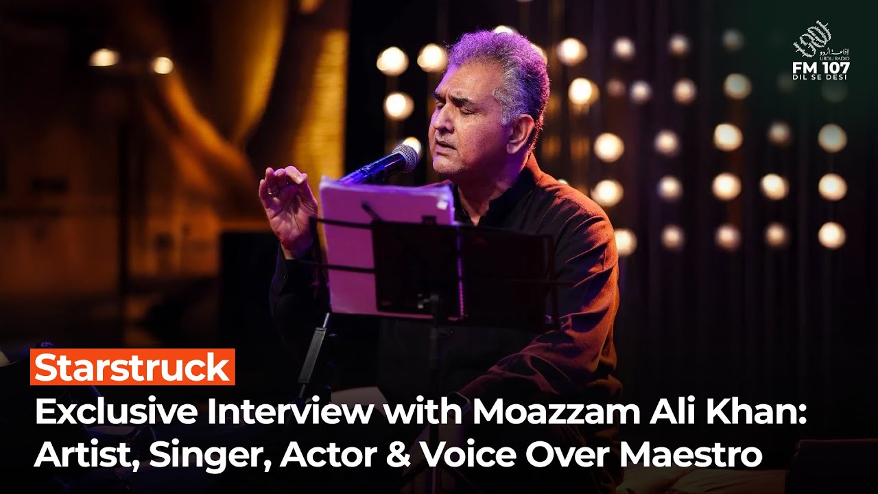 Exclusive Interview with Moazzam Ali Khan: Artist, Singer, Actor & Voice Over Maestro