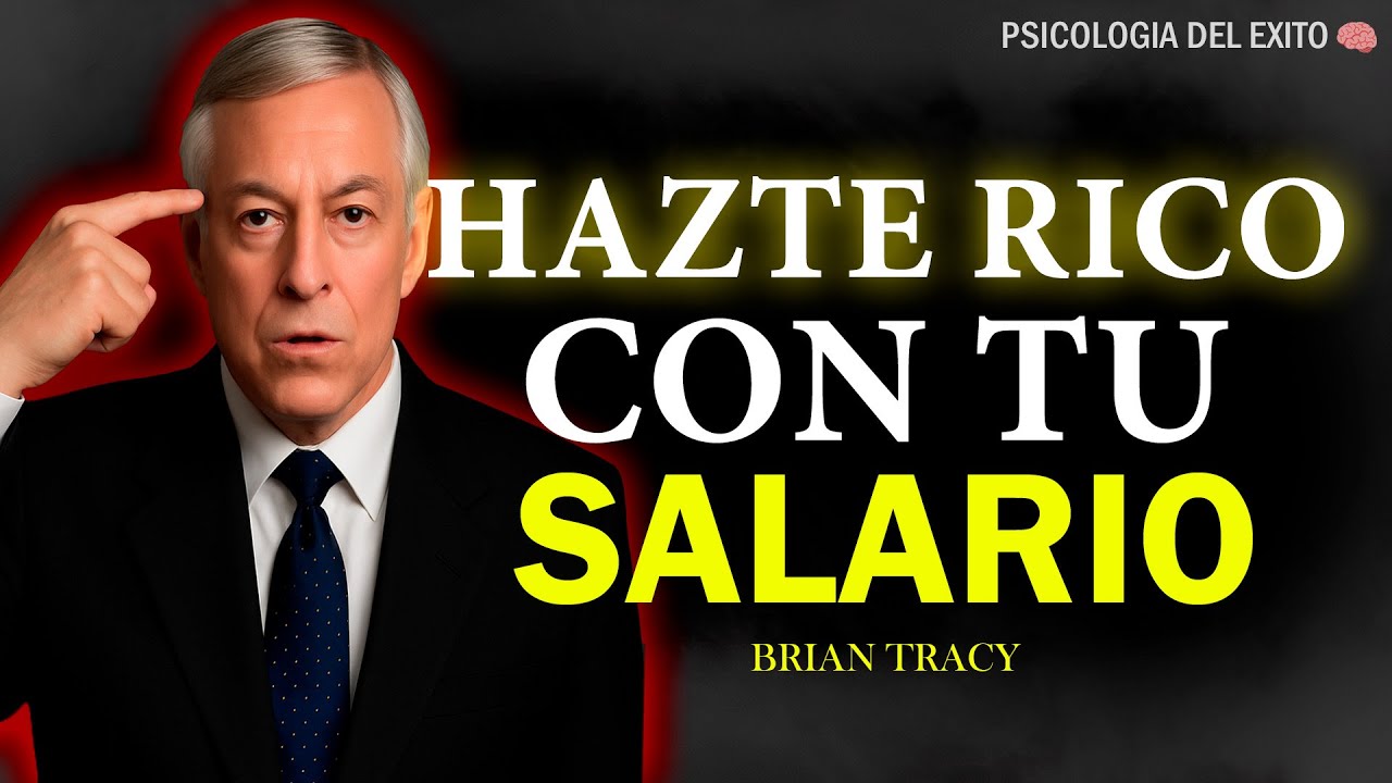 10 formas de hacerte RICO con tu SALARIO 🧠🔥 | Brian Tracy