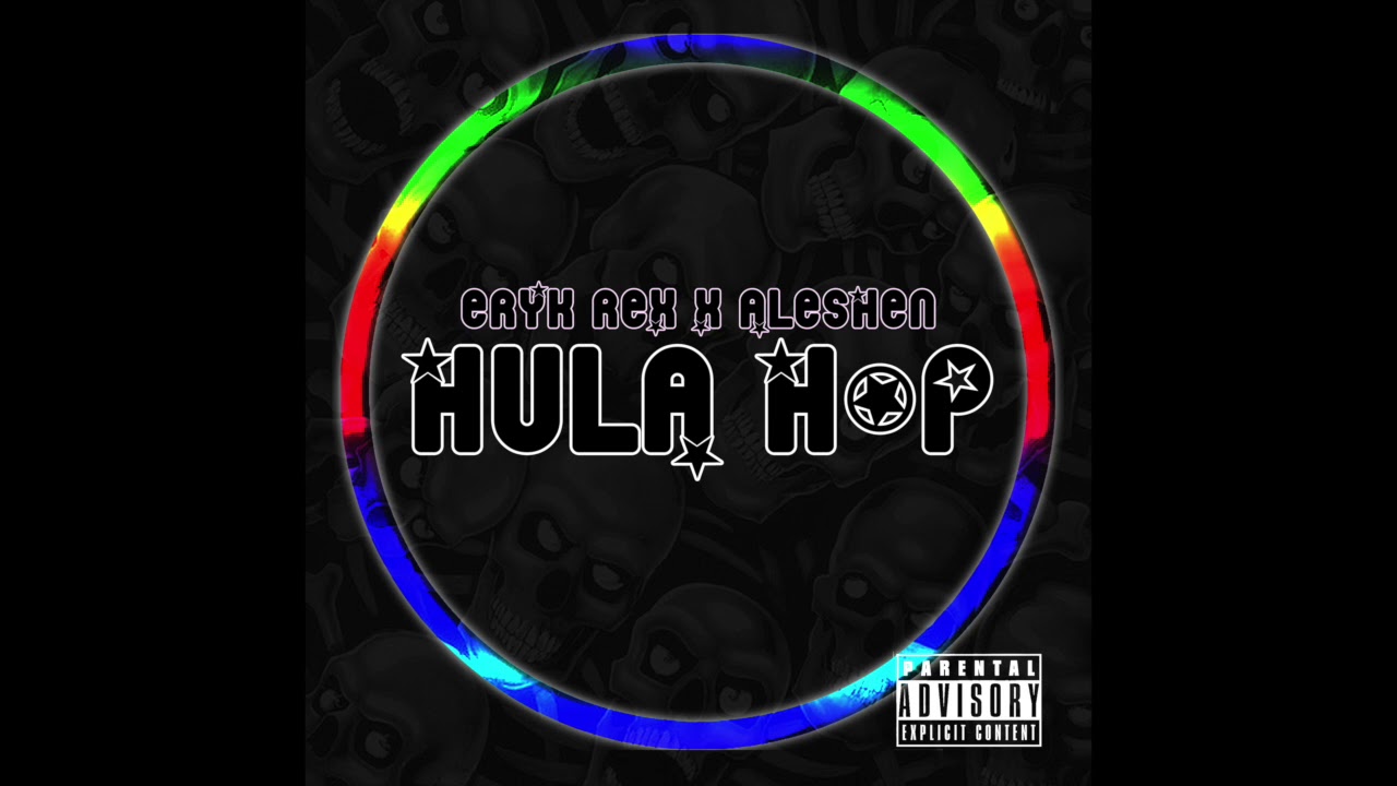 ERYKREX X ALESHEN - HULA HOP