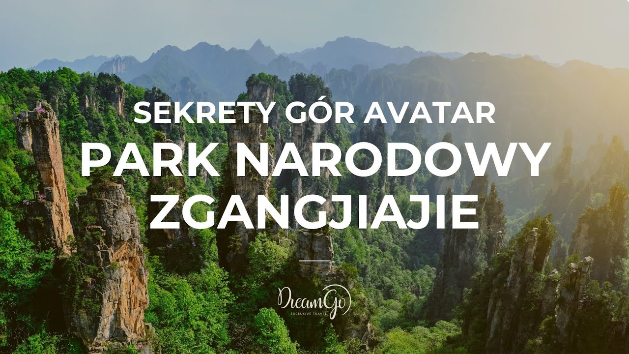 SEKRETY GÓR AVATAR | PARK NARODOWY ZGANGJIAJIE