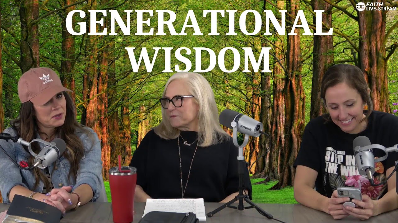 GENERATIONAL WISDOM LIVESTREAM | 06.25.24