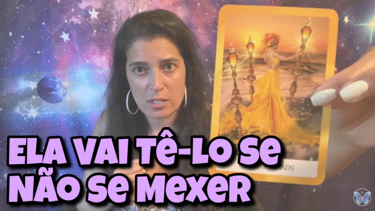 Ela Vai Tê-lo Se Não Se Mexer (Amor) 💗 Leitura Tarot Oráculos