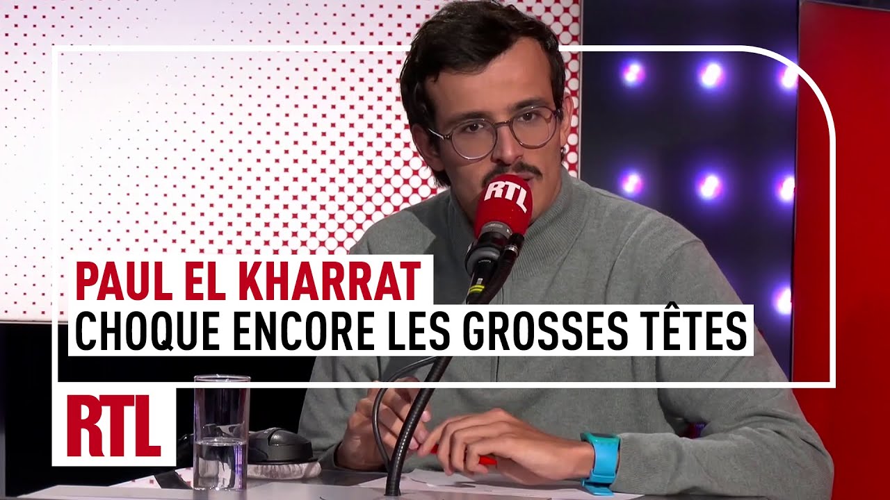 Paul El Kharrat choque Les Grosses Têtes