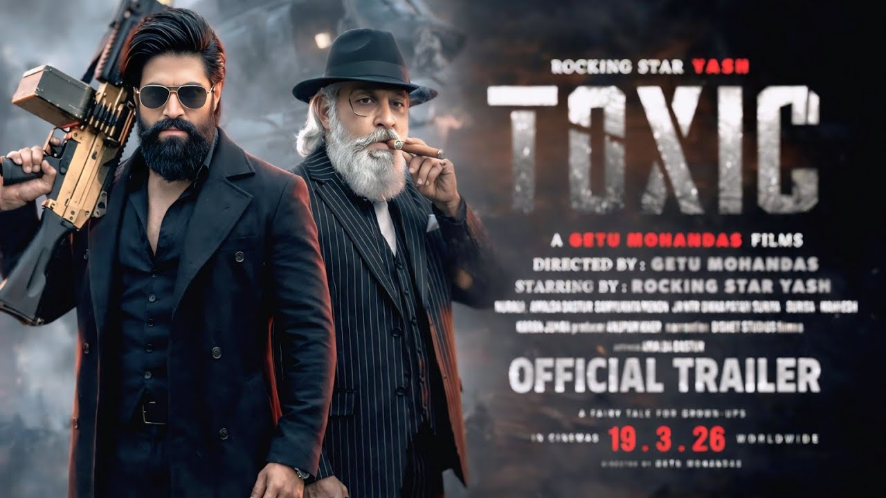 TOXIC (2026) - Trailer | Rocking Star Yash | Tara Sutaria | Geetu Mohandas | Fan Made Al