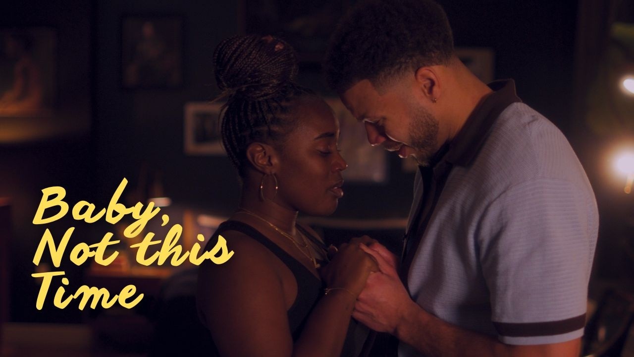 BABY NOT THIS TIME | A Short Musical Film About a Breakup