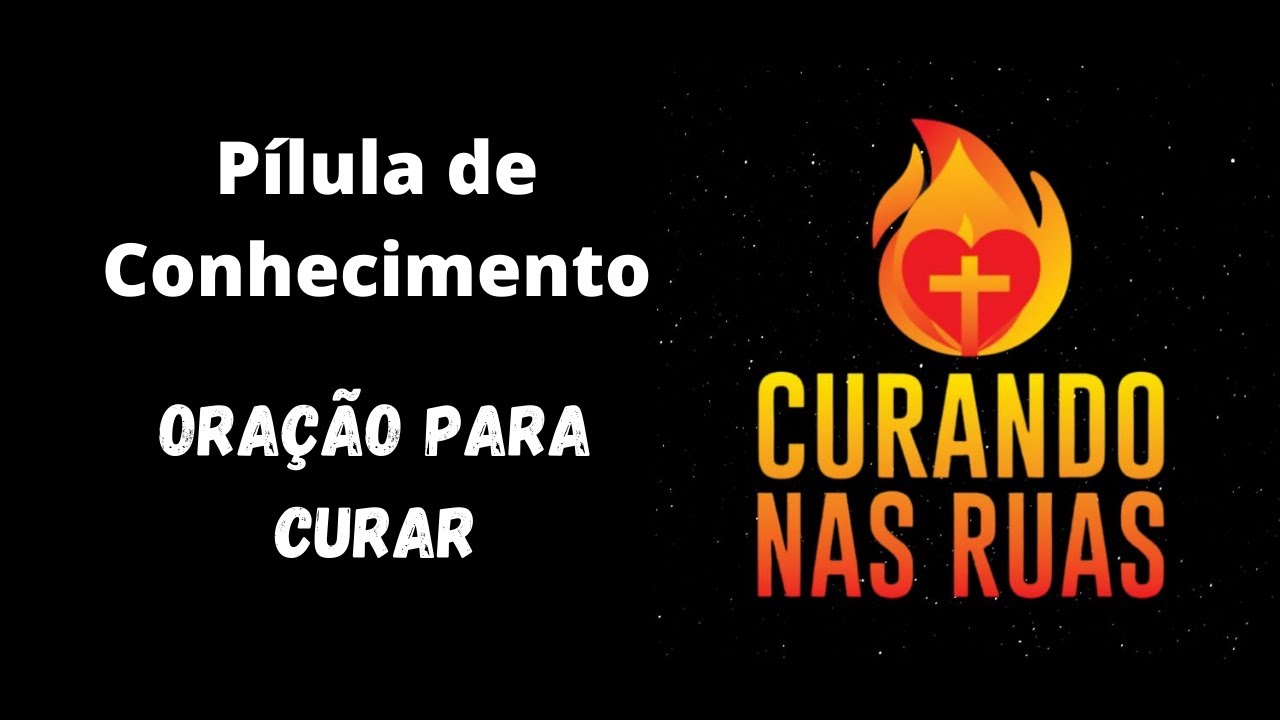 Pílula de conhecimento - Oração eficaz para curar