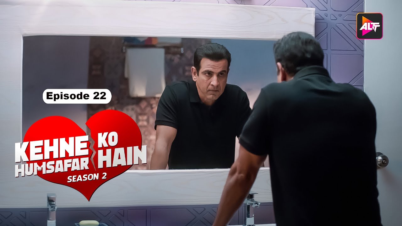 KEHNE KO HUMSAFAR HAIN SEASON 2 - Episode 22 - Ronit Bose Roy, Mona Singh, Gurdeep KohliIn
