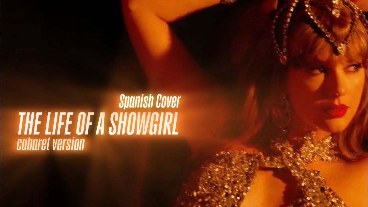 The Life of a Showgirl - Taylor Swift (Spanish Cover) (Cabaret Version)