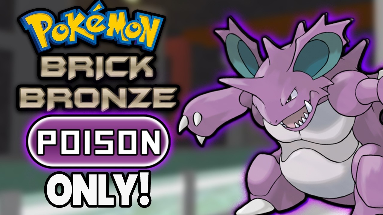 Pokémon Brick Bronze Hardcore Nuzlocke - Poison Types ONLY!