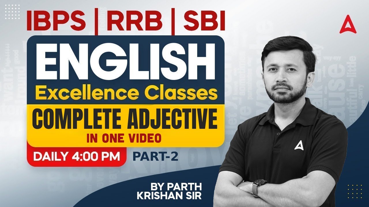 English Complete Adjective in One Video #2 | IBPS / RRB / SBI | By Parth Krishan Sir