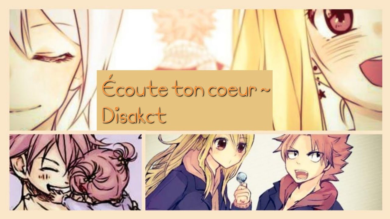 Os [1/?] Écoute ton coeur💖, Nalu+Nali