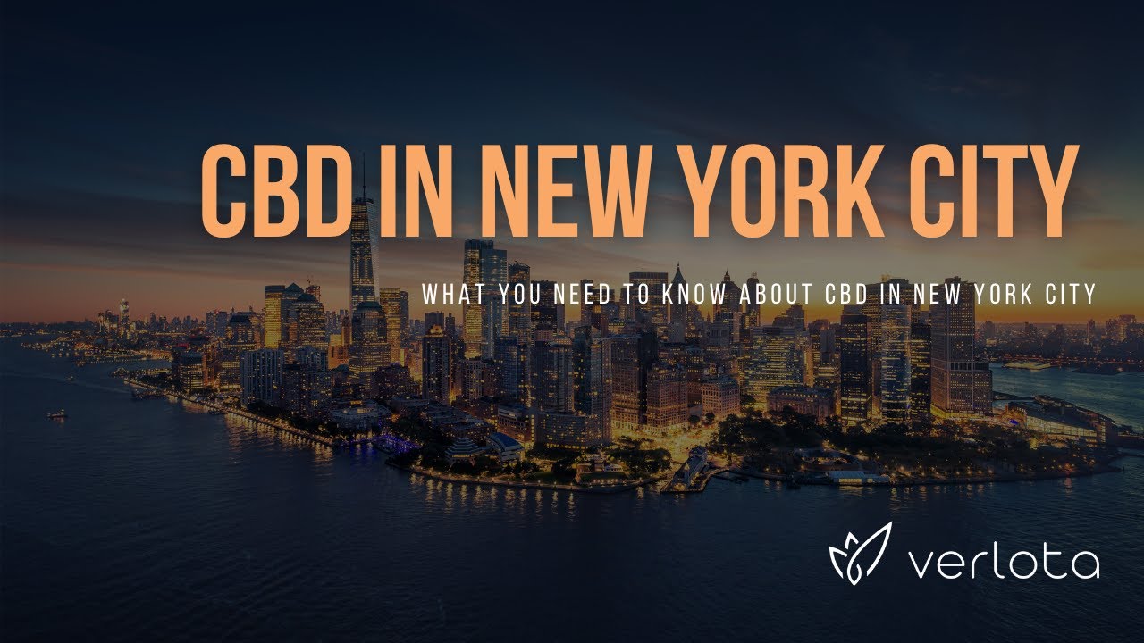 CBD New York City | Buy CBD Oil in New York City | Best CBD Oil New York City | Verlota Inc