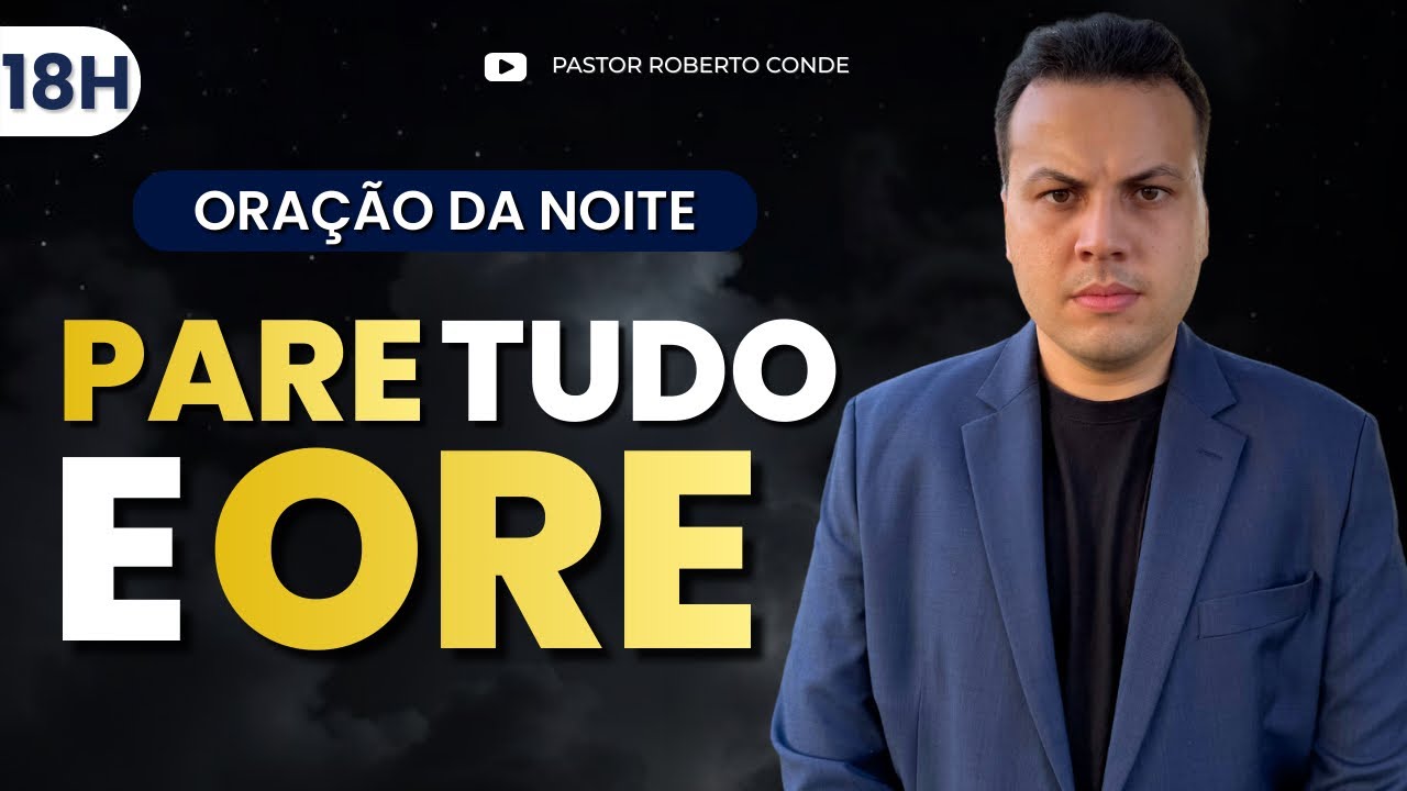 ORAÇÃO DA NOITE 13/02 – DEUS VAI AFASTAR TODO MAL DA SUA VIDA NESTA NOITE!
