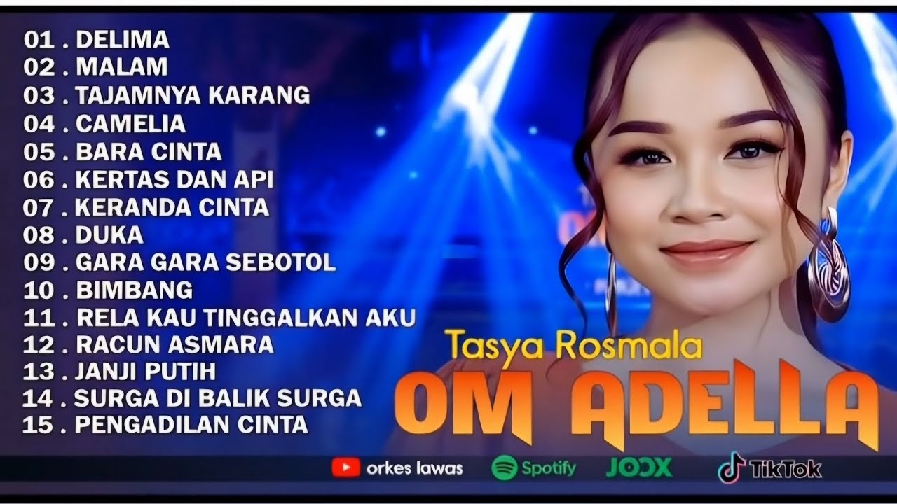 TASYA ROSMALA - DELIMA-TAJAMNYA KARANG-CAMELIA - OM ADELLA FULL ALBUM 2025