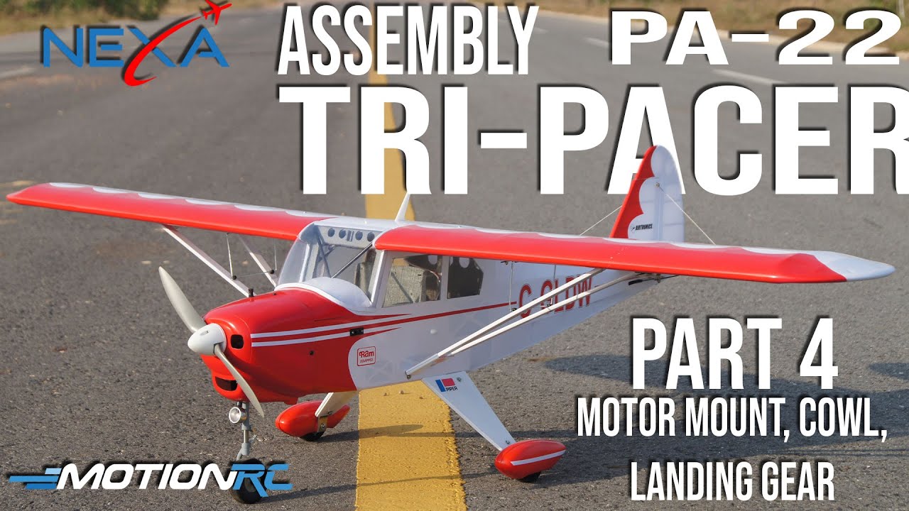 Nexa PA-22 Tri-Pacer Assembly | Part 4 | Motor Mount, Cowl, & Landing Gear Install | Motion RC