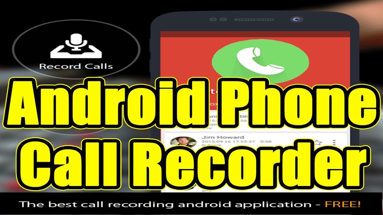 Best Call Recorder For Android 2018 - Record Incoming & Outgoing Calls