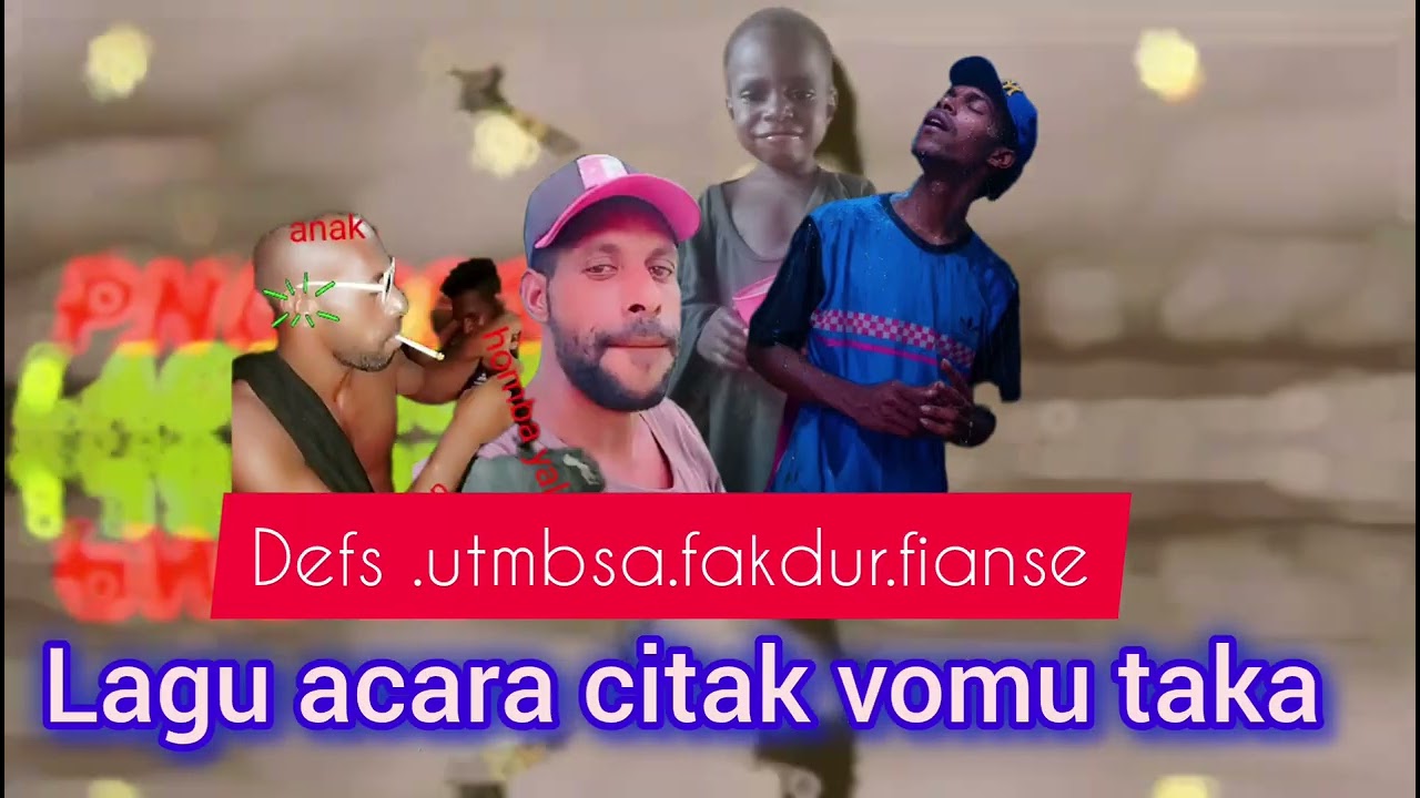 Lagu acara suku citak vomu taka 