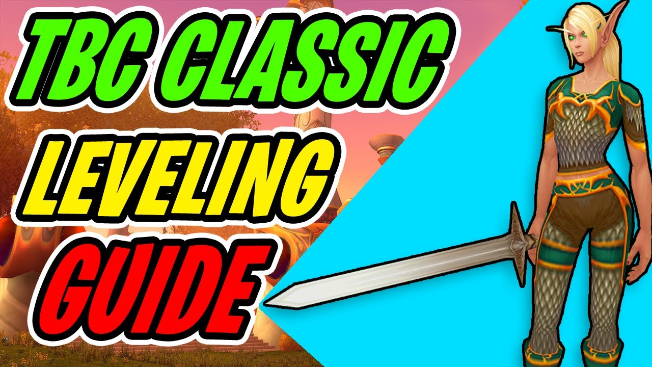 TBC Classic Leveling Guide (The Complete Guide)