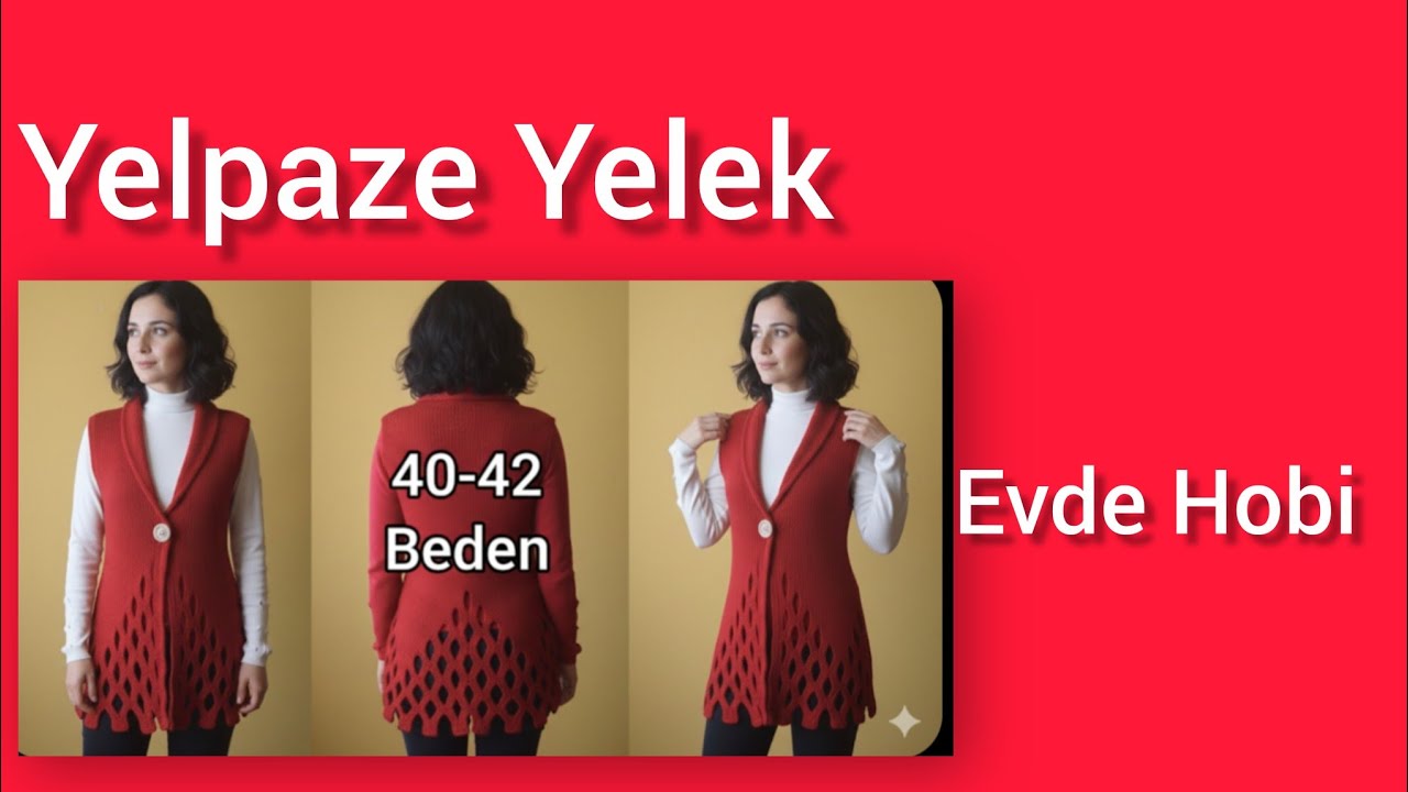 Kırmızı Yelpaze Bayan Yeleği anlatımı 2 bölüm @Evde Hobi anlatımı ile