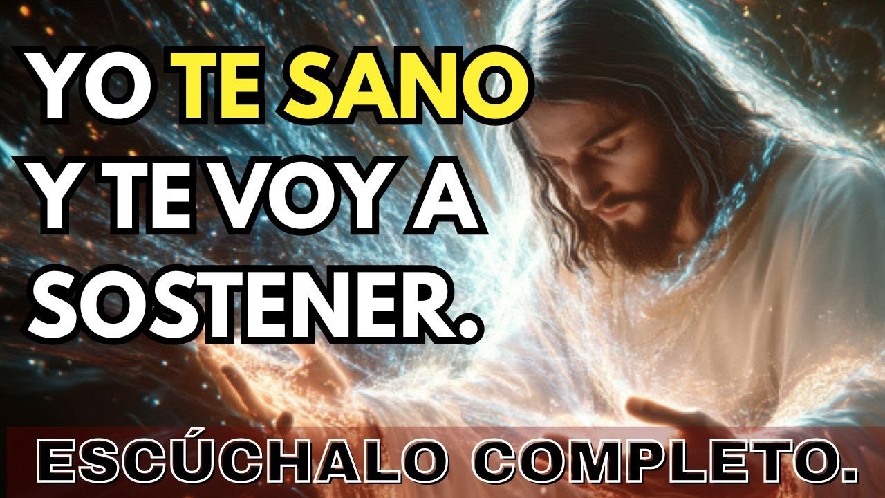 Dios te dice: Te voy a sanar y mantener en mis brazos siempre. | ESCÚCHALO COMPLETO.