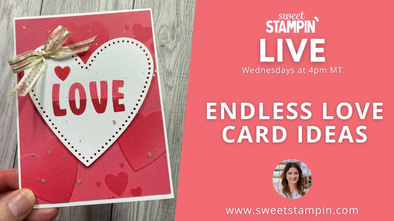 Endless Card Ideas with the Made with Love Suite! Sweet Stampin' LIVE