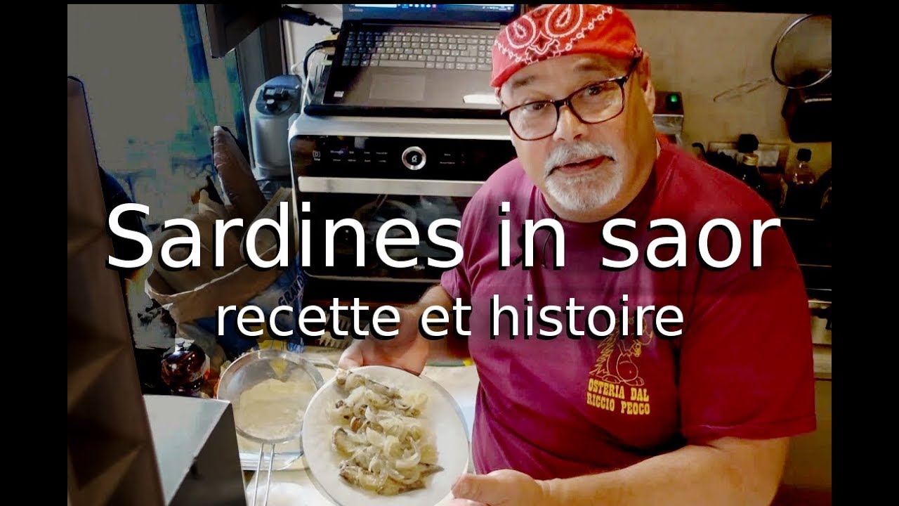 Sardines in saor, recette et histoire, par Donato (Osteria Aea Canevassa)