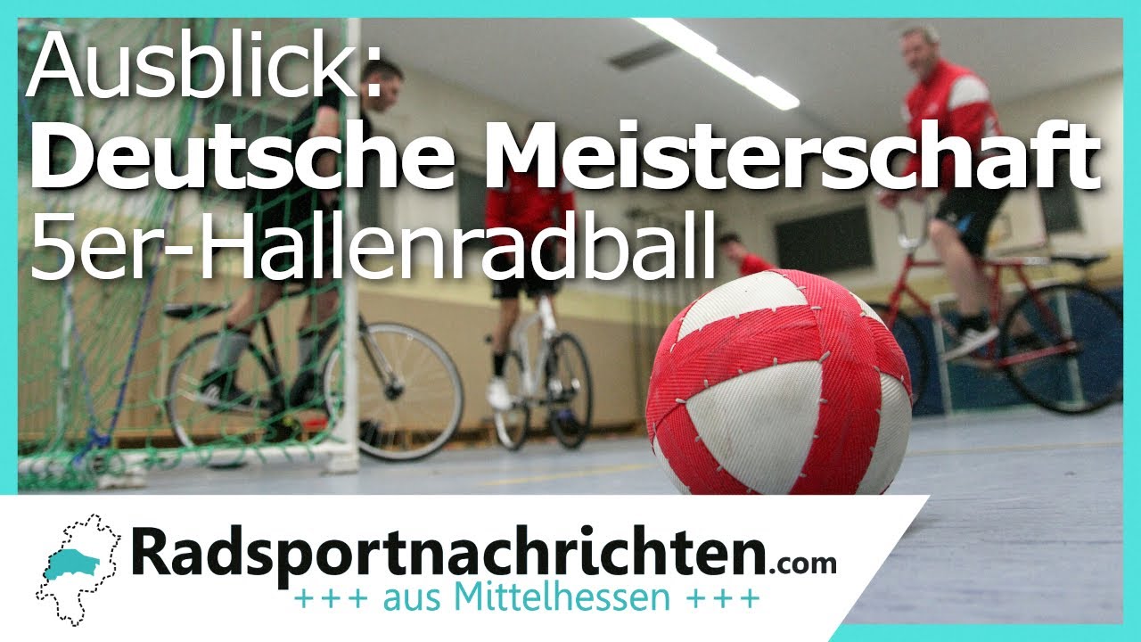 Krofdorf qualifiziert und motiviert! Ausblick auf Deutsche Meisterschaft im 5er-Hallenradball 2024